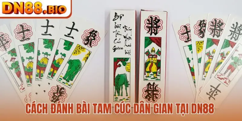 Cách đánh bài Tam Cúc