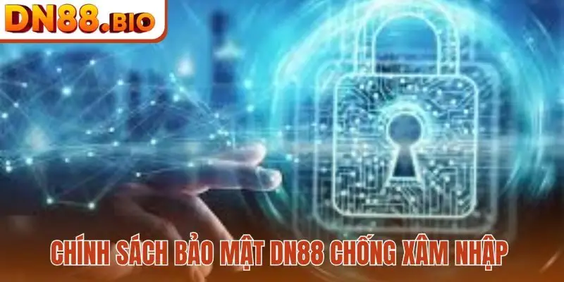 Chính sách bảo mật DN88 chống xâm nhập