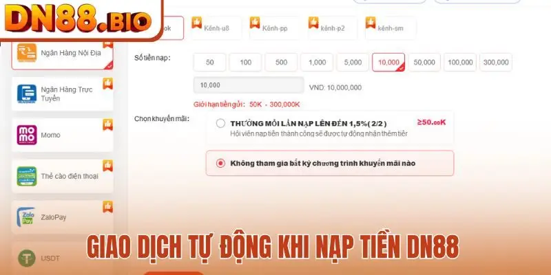 Giao dịch tự động khi nạp tiền DN88