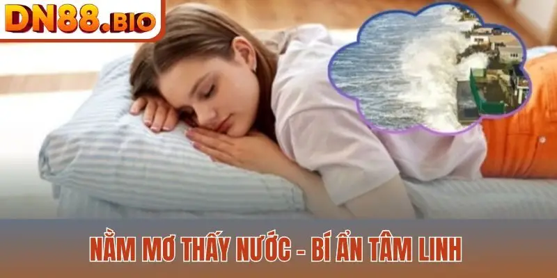 Nằm mơ thấy nước