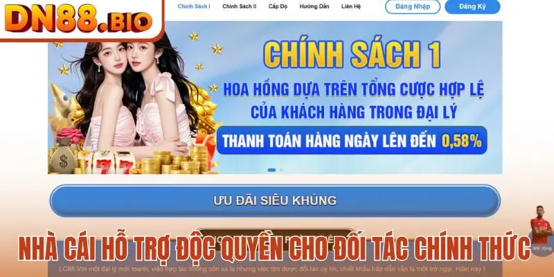 Nhà cái hỗ trợ độc quyền cho đối tác chính thức