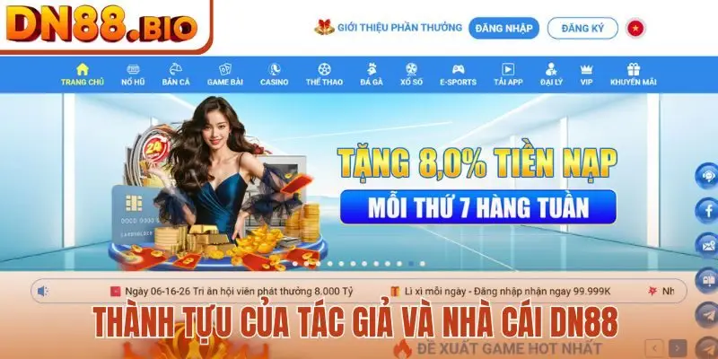 Thành tựu của tác giả và nhà cái DN88